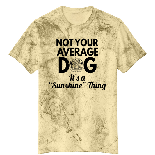 NOT YOUR AVERAGE DOG  - COLOR BLAST - (Yellow)